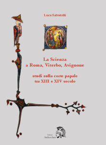 La scienza a Roma, Viterbo, Avignone. Studi sulla corte papale tra XIII e XIV secolo