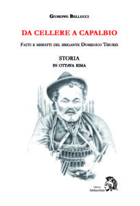 Da Cellere a Capalbio. Fatti e misfatti del brigante Domenico Tiburzi